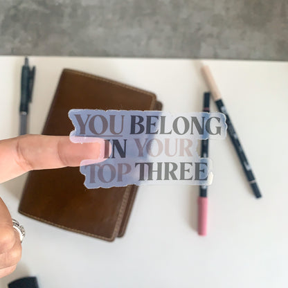 Sticker Decal - You Belong In Your Top 3
