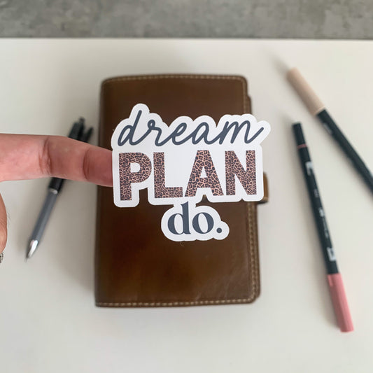 Sticker Decal - Dream Plan Do