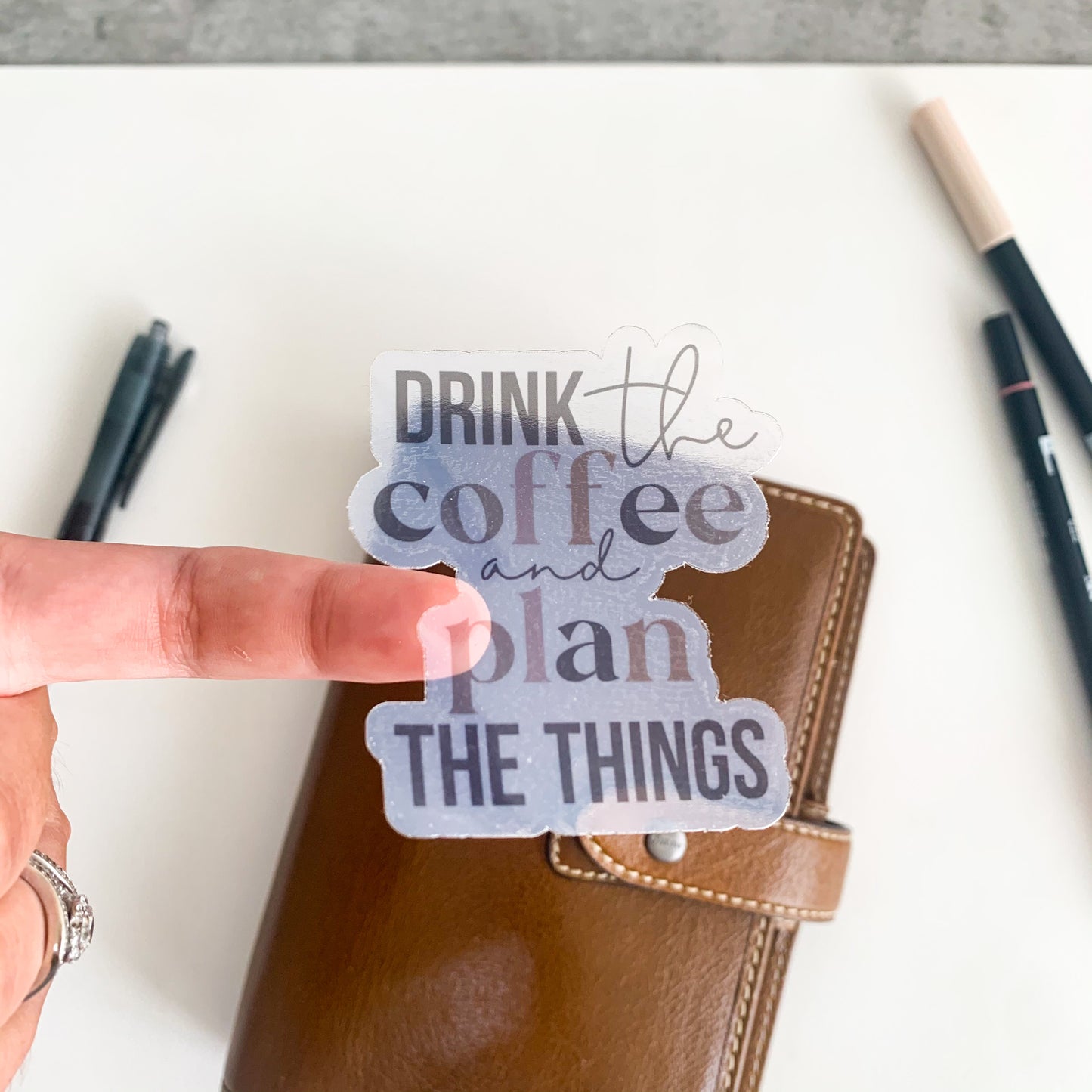 Sticker Decal - Drink The Coffee And Plan The Things
